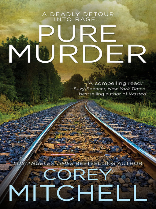 Title details for Pure Murder by Corey Mitchell - Available